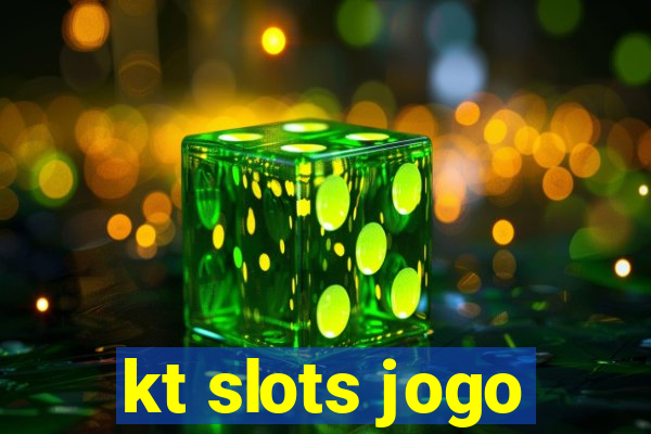 kt slots jogo